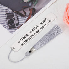将图片加载到图库查看器,Be Strong Be Brave Bookmark with Tassel Engraved Inspirational Quotes Gifts for Women Men Encouraging Christmas Bookmarks Gifts for Teens Boy Girl Book Lovers Bookworm Son Daughter Birthday Graduation