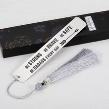将图片加载到图库查看器,Be Strong Be Brave Bookmark with Tassel Engraved Inspirational Quotes Gifts for Women Men Encouraging Christmas Bookmarks Gifts for Teens Boy Girl Book Lovers Bookworm Son Daughter Birthday Graduation