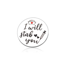 将图片加载到图库查看器,Funny Nurse Gifts for Nurse Week Graduation Gifts for Nursing School Women Men Humorous Nurse Pin for Nurses Badge I Will Stab You Metal Pin Proud of You Gifts for Him Her Nursing Daughter Nurses Day