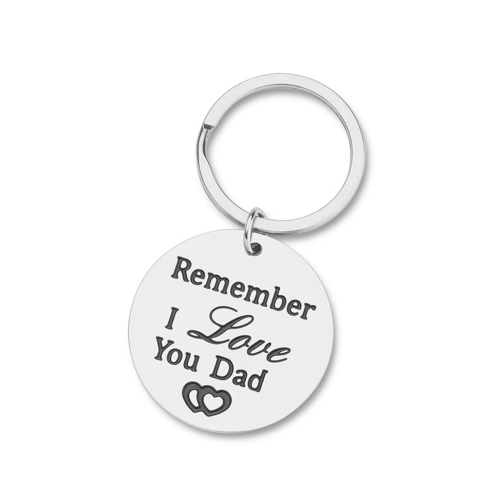 Fathers Day Gift for Dad Keychain from Daughter Remember I Love You Dad Brithday Gift for Daddy from Son Kids for Wedding Christmas Valentines Day Key Ring for Him Men